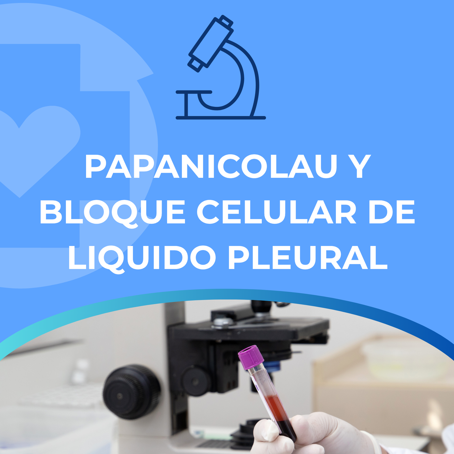 PAPANICOLAU Y BLOQUE CELULAR DE LIQUIDO PLEURAL
