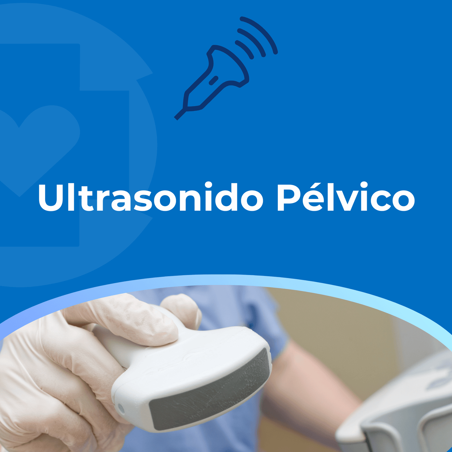 Ultrasonido Pélvico