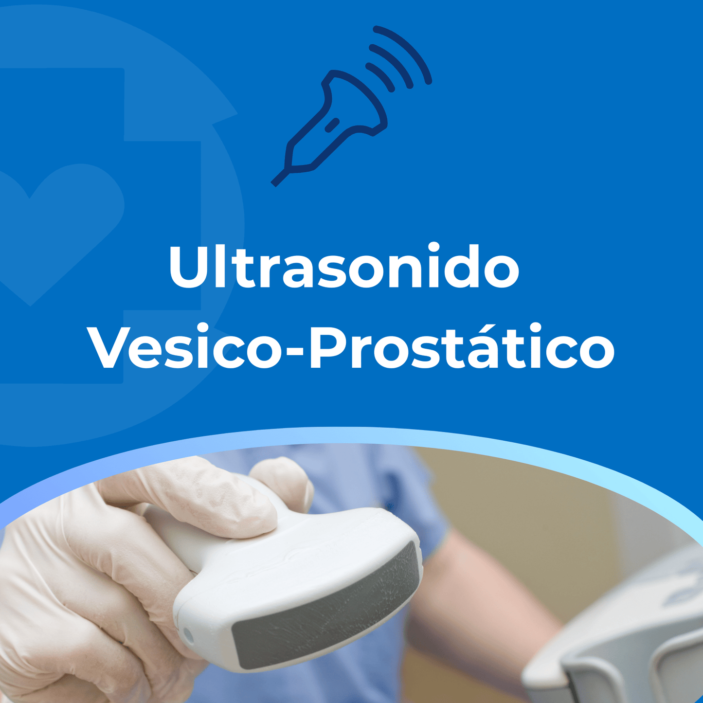 Ultrasonido Vesico-Prostático