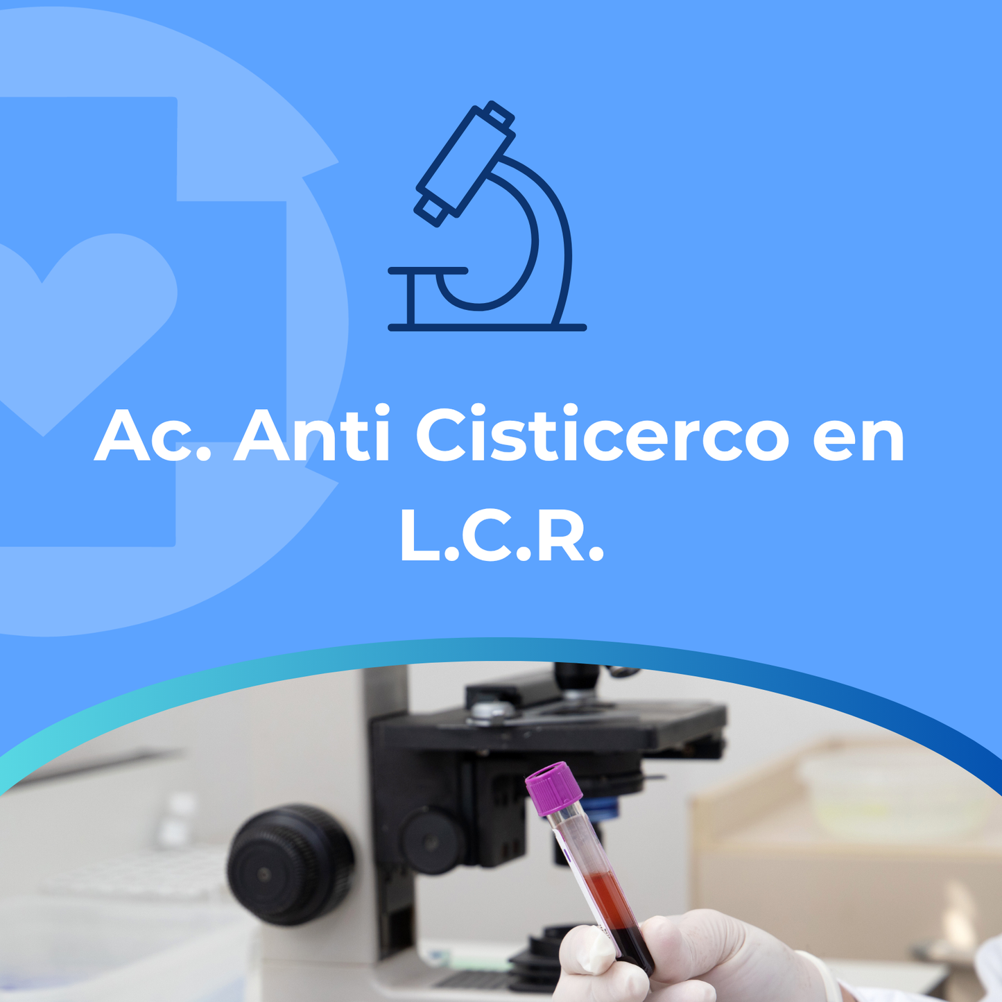 Ac. Anti Cisticerco en L.C.R.