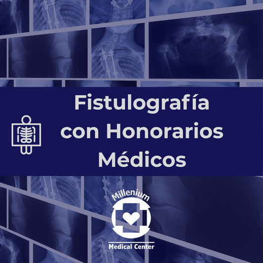 Fistulografía con Honorarios Médicos