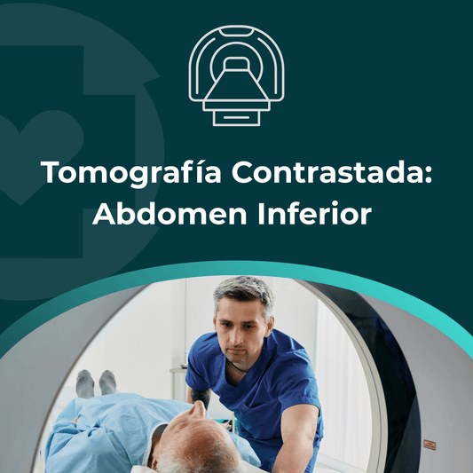 Tomografía Contrastada: Abdomen Inferior